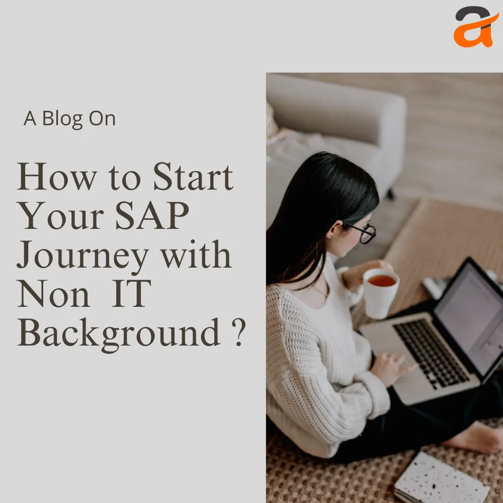 How to Start Your SAP Journey with No IT Background